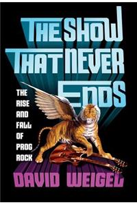 The Show That Never Ends