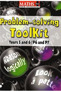 Maths Plus Problem Solving Toolkit: Years 5-6/P6-7