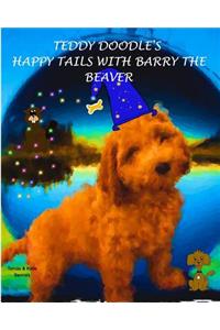 Teddy Doodle's Happy Tails with Barry the Beaver