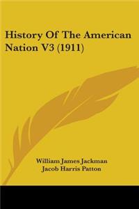 History Of The American Nation V3 (1911)