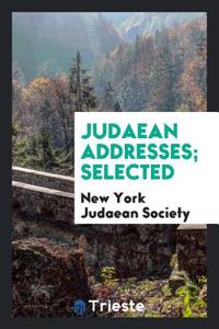 Judaean Addresses; Selected