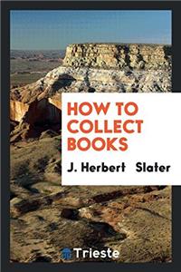 How to Collect Books