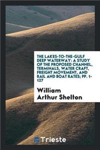 The Lakes-To-The-Gulf Deep Waterway