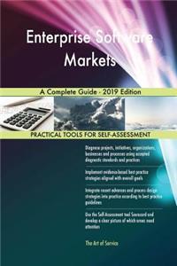 Enterprise Software Markets A Complete Guide - 2019 Edition