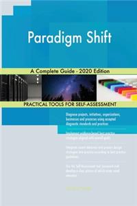 Paradigm Shift A Complete Guide - 2020 Edition