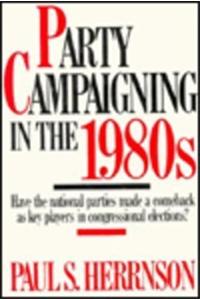 Party Campaigning in the 1980's