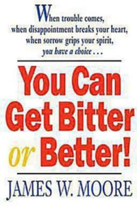 You Can Get Bitter or Better!