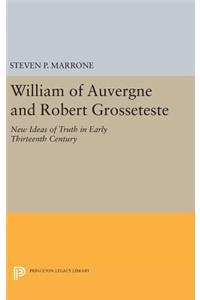 William of Auvergne and Robert Grosseteste