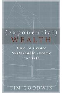 Exponential Wealth