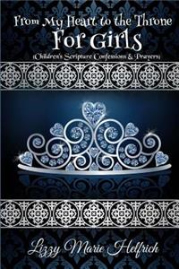 From My Heart to the Throne For Girls