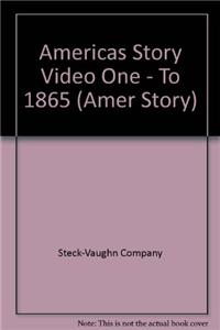 America's Story: Video One--To 1865 to 1865