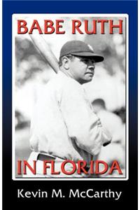 Babe Ruth in Florida