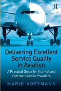 Delivering Excellent Service Quality in Aviation
