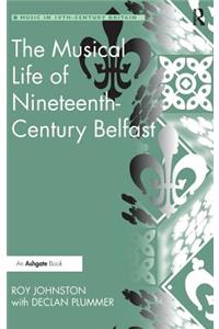 The Musical Life of Nineteenth-Century Belfast