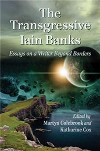 Transgressive Iain Banks