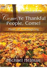 Come, Ye Thankful People, Come!