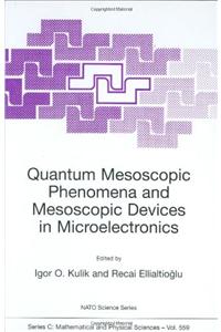 Quantum Mesoscopic Phenomena and Mesoscopic Devices in Microelectronics