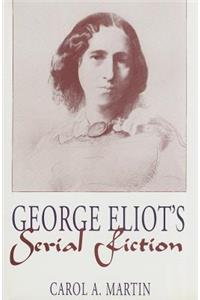 George Eliot S Serial Fiction