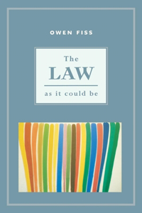Law as It Could Be