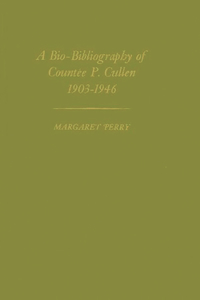 Bio-Bibliography of Countee P. Cullen, 1903-1946