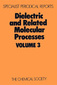 Dielectric and Related Molecular Processes