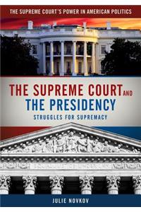 Supreme Court and the Presidency
