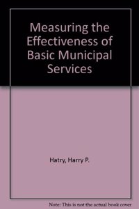 Measuring the Effectiveness of Basic Municipal Services