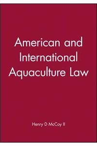 American and International Aquaculture Law