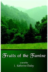 Fruits of the Famine