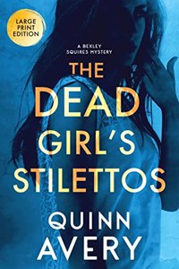 The Dead Girl's Stilettos (LARGE PRINT)
