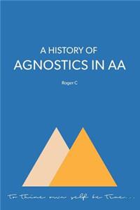 History of Agnostics in AA