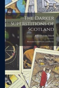 Darker Superstitions of Scotland