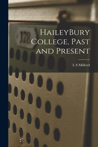 HaileyBury College, Past and Present