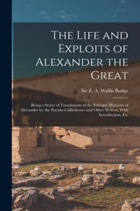 Life and Exploits of Alexander the Great