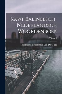 Kawi-Balineesch-Nederlandsch Woordenboek; Volume 2