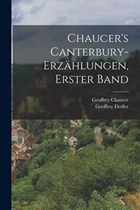 Chaucer's Canterbury-Erzählungen, Erster Band
