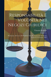 Responsabilità E Volontà Nei Negozi Giuridici