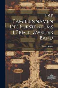 Familiennamen des Fürstentums Lübeck, Zweiter Band