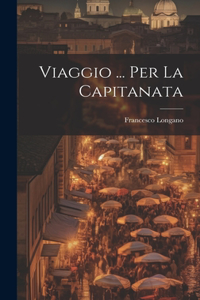 Viaggio ... Per La Capitanata