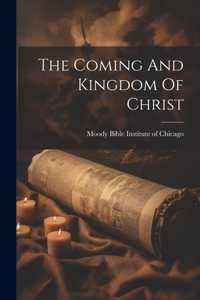 Coming And Kingdom Of Christ