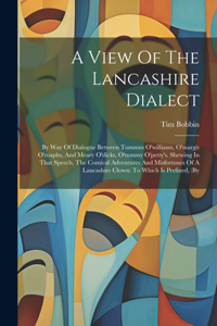 View Of The Lancashire Dialect