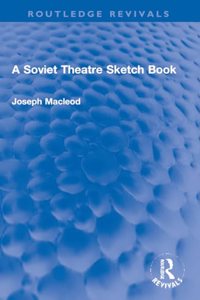 A Soviet Theatre Sketch Book