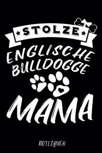 Stolze Englische Bulldogge Mama Notizbuch