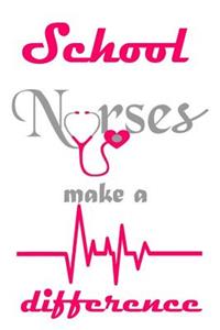 School Nurses Make A Difference