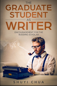 Graduate Student as Writer