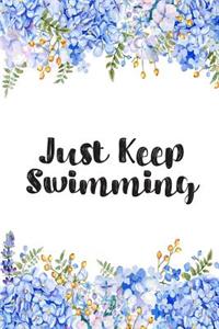 Just Keep Swimming