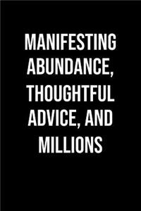 Manifesting Abundance Thoughtful Advice And Millions