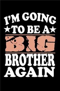 I'm Going To Be A Big Brother Again