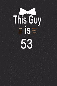 This guy is 53