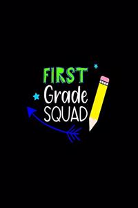 First Grade Squad